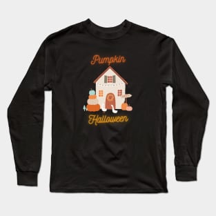 Pumpkin Halloween Home with Pumpkin Long Sleeve T-Shirt